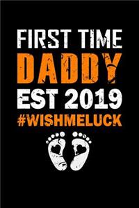 First Time Daddy Est 2019
