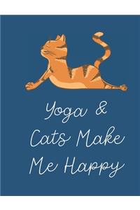 Yoga and Cats Make Me Happy