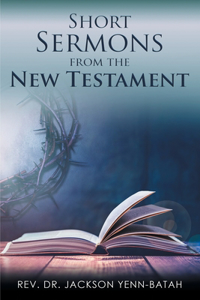 Short Sermons from the New Testament
