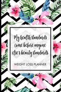 My health standards come before anyone else's beauty standards.