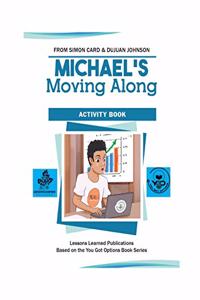 Michael's Moving Along Activity Book