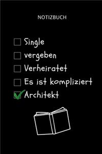 Notizbuch Single Vergeben Verheiratet Es Ist Kompliziert Architekt