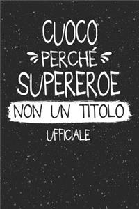 Cuoco Perché Supereroe Non Un Titolo Ufficiale