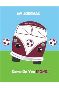 My Journal No. West Ham Fan! Come on You Irons!