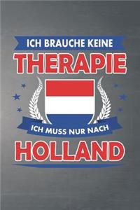 Ich brauche keine Therapie ich muss nur nach Holland