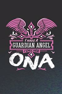 I Have a Guardian Angel I Call Her Ona