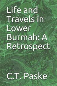 Life and Travels in Lower Burmah