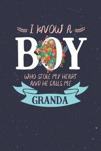 I Know a Boy Who Stole My Heart and He Calls Me Granda