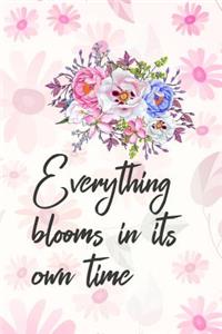Everything Blooms in Its Own Time