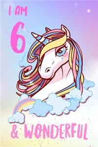 I am 6 & Wonderful