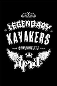 Legendary Kayakers are born in April