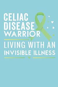 Celiac Disease Warrior Living With An Invisible Illness