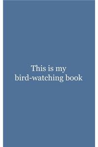This is My Bird-watching Book