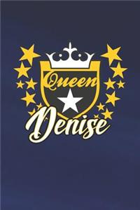 Queen Denise