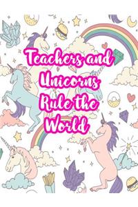 Teachers and Unicorns Rule the World