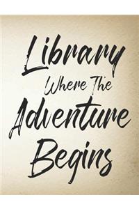 Library Where The Adventure Begins