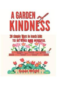 A Garden of Kindness