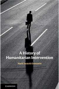 A History of Humanitarian Intervention