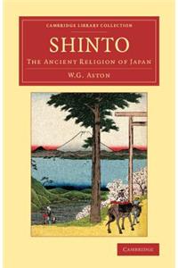 Shinto: The Ancient Religion of Japan