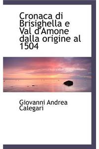 Cronaca Di Brisighella E Val D'Amone Dalla Origine Al 1504