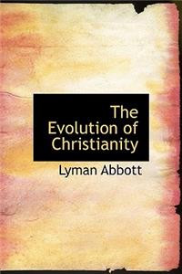 The Evolution of Christianity