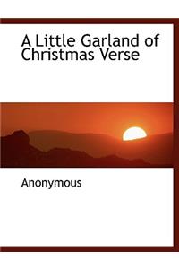 A Little Garland of Christmas Verse