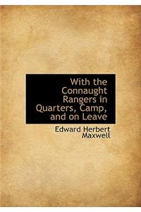 With the Connaught Rangers in Quarters, Camp, and on Leave