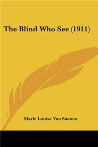 The Blind Who See (1911)