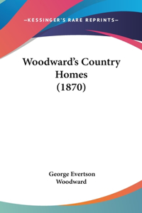 Woodward's Country Homes (1870)