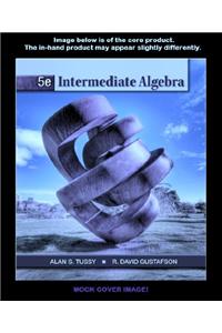 Complete Course Notebook for Tussy/Gustafson's Intermediate Algebra, 5th