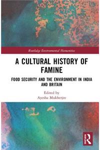 A Cultural History of Famine