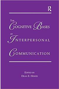 Cognitive Bases of Interpersonal Communication