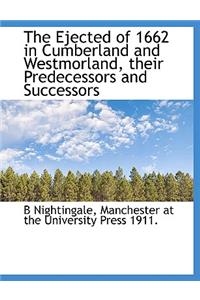 The Ejected of 1662 in Cumberland and Westmorland, Their Predecessors and Successors