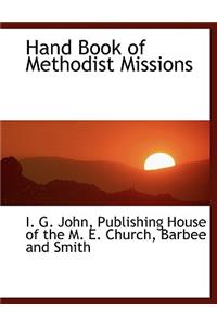 Hand Book of Methodist Missions