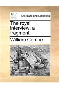 The Royal Interview
