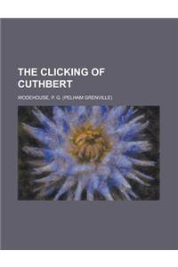 The Clicking of Cuthbert