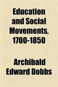 Education and Social Movements, 1700-1850