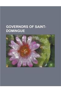 Governors of Saint-Domingue