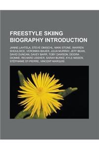 Freestyle Skiing Biography Introduction