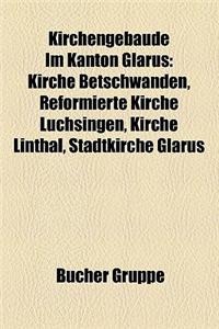 Kirchengebaude Im Kanton Glarus