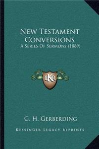 New Testament Conversions