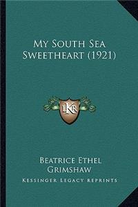 My South Sea Sweetheart (1921)