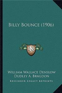 Billy Bounce (1906)