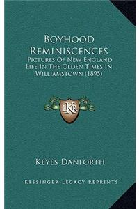 Boyhood Reminiscences