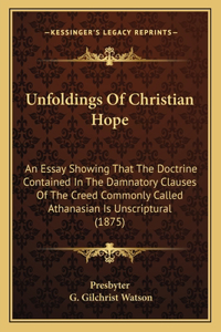 Unfoldings Of Christian Hope