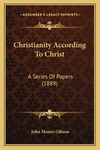 Christianity According To Christ