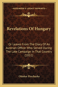 Revelations Of Hungary