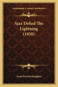 Ajax Defied The Lightning (1920)
