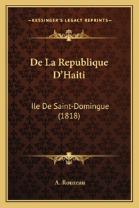 De La Republique D'Haiti
