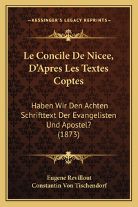 Le Concile De Nicee, D'Apres Les Textes Coptes